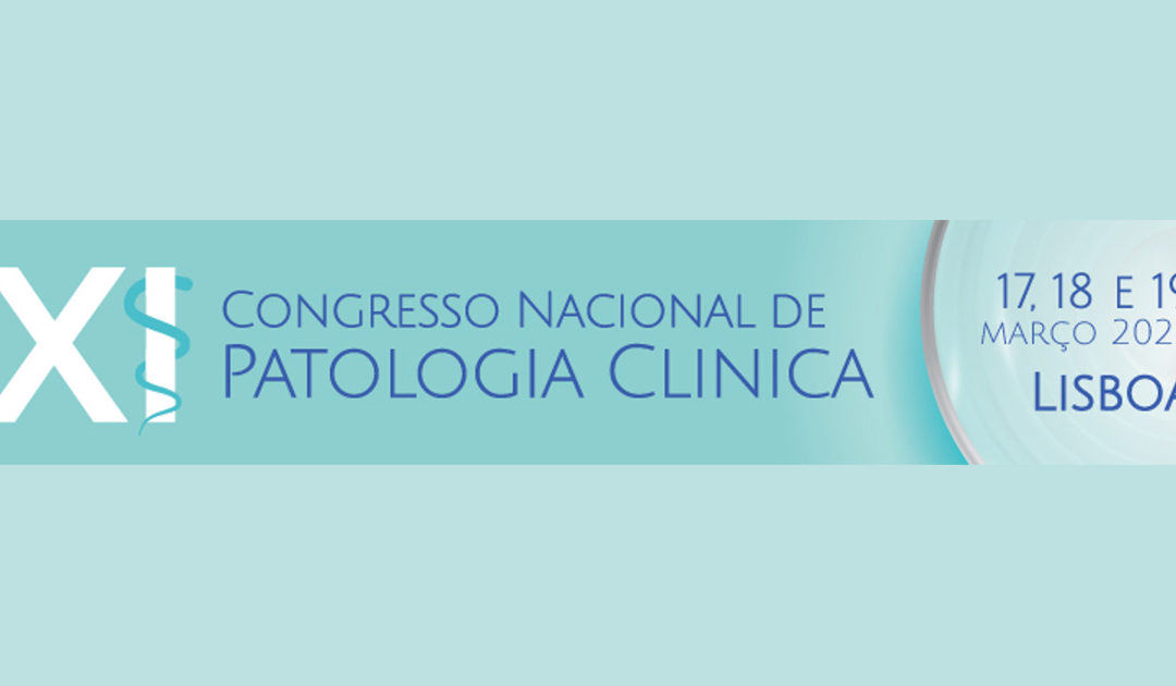 Participação da Drª Paula Quintas no XI Congresso Nacional da Patologia Clínica, organizado pela Sociedade Portuguesa de Patologia Clínica
